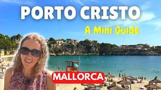 A Mini-Guide to Porto Cristo, MALLORCA, Spain