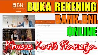 Cara membuat Rekening Bank BNI Online untuk Prakerja