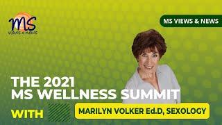 THE 2021 MS WELLNESS SUMMIT - PART 4 - Relationships, Intimacy, Sexual health and Wellness