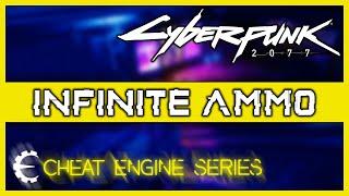 Cyberpunk 2077 Cheats - Infinite Ammo (Cheat Engine Tutorial / Trainer)