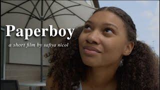 paperboy | a short film by safiya nicol [ACCEPTED USC]