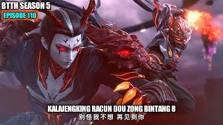 BTTH SEASON 5 EPISODE 110 SUB INDO - EPIC PARAH XIAO YAN VS KALAJENGKING RACUN DOU ZONG BINTANG 8