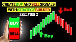 Using Strategy Builder To Create Buy/Sell Signals - Predator X Order Entry