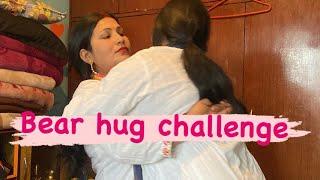 Part-3|Challenge Accepted |pushing challenge bear hug