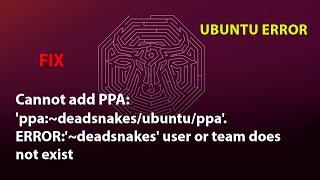 UBUNTU FIX: Cannot add PPA: 'ppa:~deadsnakes/ubuntu/ppa'.