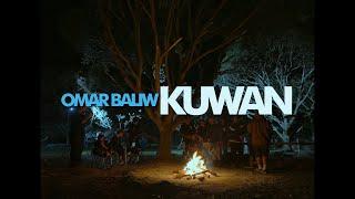 KUWAN - Omar Baliw (Official Music Video)