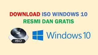 Cara Download ISO Windows 10 Resmi dari Website Microsoft