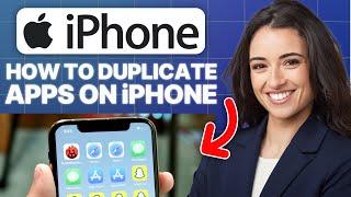 How To Duplicate Apps on iPhone (2025 Updated Tutorial)