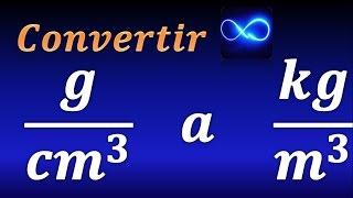 Cómo convertir g/cm^3  a  kg/m^3  (unidades de densidad)