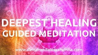 Deepest Healing Meditation | Experience Miracles | Transcend All Pain & Suffering through Surrender