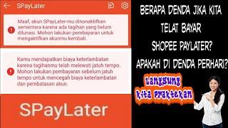 INILAH DENDA SHOPEE PAYLATER TERBARU JIKA KITA TELAT BAYAR TAGIHAN