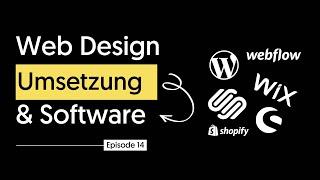 Wie Webdesign umsetzen? - WordPress, Webflow etc. - Webdesign Kurs | Episode 14