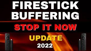 STOP FIRESTICK BUFFERING NOW!! PERFECT STREAMING! 2022 UPDATE