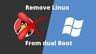 How to completely remove linux from Dual Boot For Legacy/bios