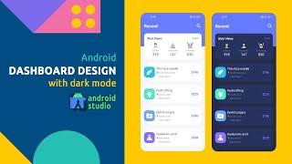 Android Dashboard UI Design With Dark Mode | Android Studio