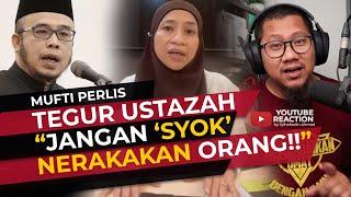 #385 Akhirnya Mufti Perlis Tegur Juga Ustaz Ustazah Viral, Ubat Tahan Sakit Berdosa, Haram.