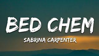 Sabrina Carpenter - Bed Chem (Lyrics)