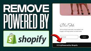 How to Remove "Powered by Shopify" from Your Footer 2024 (Shopify Help Center)