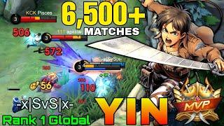 6,500+ Matches Yin Perfect Gameplay - Top 1 Global Yin by -x|SvS|x- - Mobile Legends