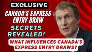 Canada's Express Entry Draw Secrets Revealed: What Influences Canada's EE Draws | Canada PR Updates
