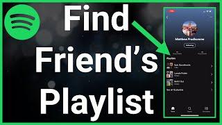 How To Find Friends Playlist On Spotify
