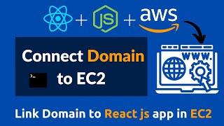 how to connect domain to react app in ec2 | link domain name to ec2