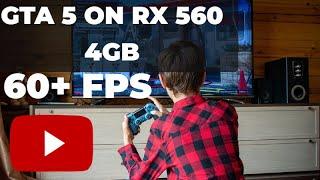 GTA 5 Best 60+ FPS Graphics Settings For RX 560 4GB