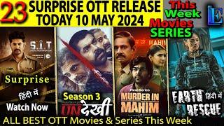 Today Surprise OTT Release This Week 10 MAY 2024 l Yodha, Undekhi3, Murder,Zwigato hindi ott release