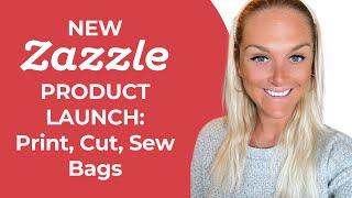 ZAZZLE New Product Launch  Print  Cut & Sew products