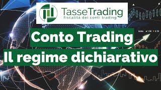 🟢 Dichiarare il Conto Trading in Regime Dichiarativo ™️