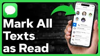 How To Mark All Text Messages As Read On iPhone