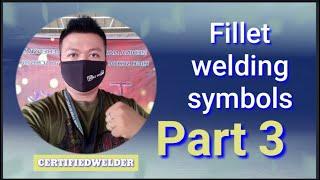 Fillet Welding Symbol (Part 3) Certified Welder )