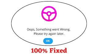 Fix Lyft Oops Something Went Wrong Error. Please Try Again Later Problem Error Solved