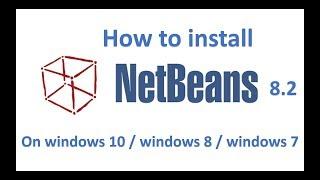 How to install NetBeans IDE 8.2 on Windows 10