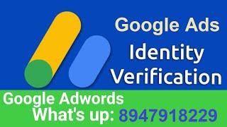 Google Ads Advertiser Identity Verification | Our Verification Part is Successful | Akash Web