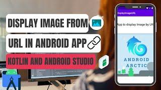 How to display an image from an URL in our android app in Android Studio with Kotlin & GLIDE library
