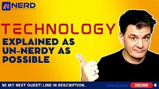 Technology Explained As Un-Nerdy As Possible | Ai Nerd - AI WITH ATTITUDE Trailer.