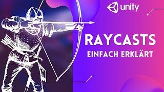 Raycasting in Unity verstehen und anwenden (Tutorial)