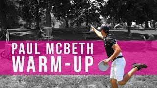 Paul McBeth Pre Round Warm-up