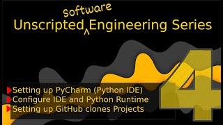 Unscripted Engineering Series: PyCharm IDE Setup (Part 4)