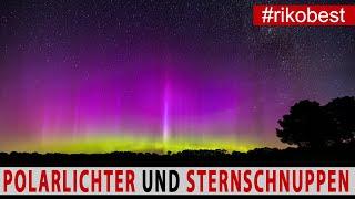 Sternschnuppen und Polarlichter in Deutschland Fotografieren, das sind meine Fotos / Bildbearbeitung