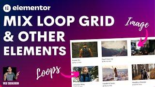 How to Add Elements between Loop Grid Posts - Elementor Wordpress Tutorials