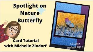 Spotlight on Nature Butterfly Card with Michelle Zindorf