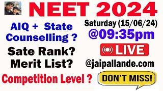 NEET 2024 Live Session @jaipallande | AIQ  and State Counselling ? | neet 2024 Competition Level ?