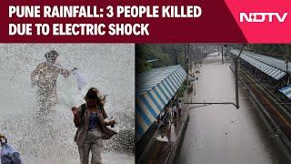 Pune Flood Today | Pune Flooded After Heavy Rain, Schools Shut, 3 Electrocuted