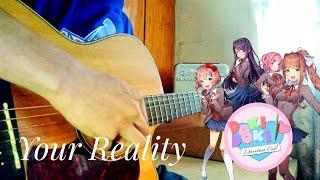 Doki Doki Literature Club! OST - Your Reality (Guitar Fingerstyle by Guitar Stuff)