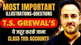 Class 11 Accounts Most Important Chapter-wise Questions from T.S. Grewal for Final Exam