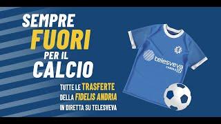 +++LIVE FASANO-FIDELIS ANDRIA:+++ #semprefuoriperilcalcio