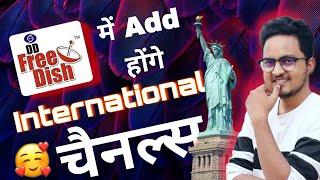 DD Free Dish is going to add More No. of International Channels | DD Free Dish Latest News