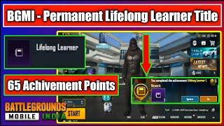 BGMI Get Lifelong Learner Title & 65 Achivement Points | How To Complete 300 Brother In Arms Fastly